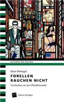 Forellen rauchen nicht
