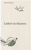 Lather in Heaven