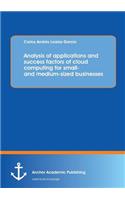 Analysis of applications and success factors of cloud computing for small- and medium-sized businesses