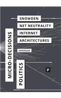 Politics of Micro-Decisions