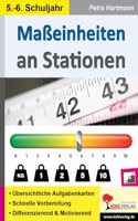 MaÃŸeinheiten an Stationen / Klasse 5-6: Komplett ausgearbeitetes Freiarbeitsmaterial in der Sekundarstufe