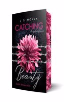 CATCHING BEAUTY