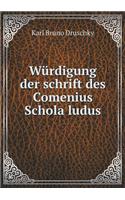 Würdigung Der Schrift Des Comenius Schola Ludus