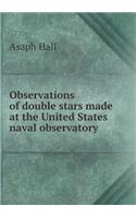 Observations of Double Stars Made at the United States Naval Observatory
