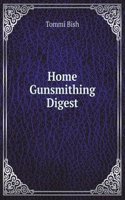 Home Gunsmithing Digest