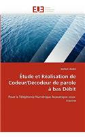 �tude Et R�alisation de Codeur/D�codeur de Parole � Bas D�bit