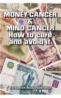 Money- Cancer & Mind - Cancer How to Cure and Avoid It