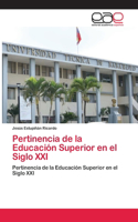 Pertinencia de la Educación Superior en el Siglo XXI