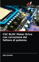 CSC BLDC Motor Drive con correzione del fattore di potenza