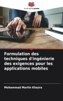 Formulation des techniques d'ingénierie des exigences pour les applications mobiles