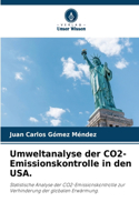 Umweltanalyse der CO2-Emissionskontrolle in den USA.