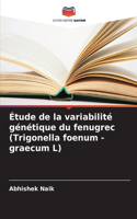 Étude de la variabilité génétique du fenugrec (Trigonella foenum - graecum L)