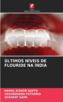 Últimos Níveis de Flouride Na Índia