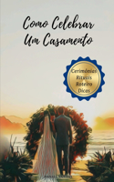 Como Celebrar Um Casamento
