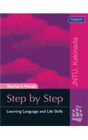 Step by Step Teacher’s Manual : Learning Language and Life Skills (for JNTU-K)