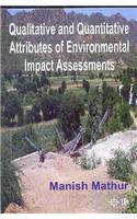 Qualitative and Quantitative Attributes of Environmental Impact Assessments