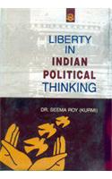 Liberty In Indian Political Thinking