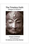 The Timeless Faith Dialogues On Hinduism
