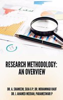 RESEARCH METHODOLOGY: AN OVERVIEW