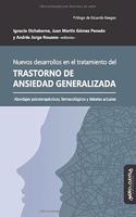 Nuevos desarrollos en el tratamiento del Trastorno de Ansiedad Generalizada