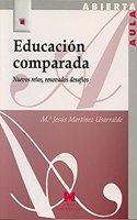 Educacion comparada : nuevos retos, renovados desafios