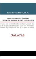 Comentario Exegético Al Griego del Nuevo Testamento Gálatas