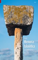 Menorca talaiotica, la prehistoria de l'illa: La prehistoria de l'illa
