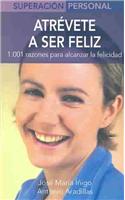 Atrevete a Ser Feliz