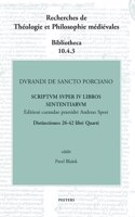 Durandi de Sancto Porciano Scriptum Super IV Libros Sententiarum. Distinctiones 26-42 Libri Quarti