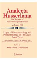 Logos of Phenomenology and Phenomenology of the Logos. Book Three