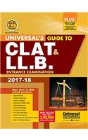 Universal's Guide to CLAT & LL.B. Entrance Examination 2017-18
