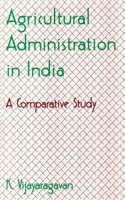 Agricultural Administration in India a Comparative Study