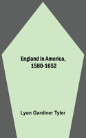 England In America, 1580-1652