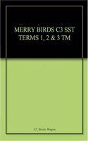 MERRY BIRDS C3 SCIENCE TERMS 1, 2 & 3 TM