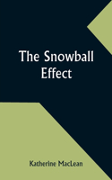 Snowball Effect