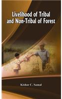 Livelihood Of Tribal And Non-Tribal Of Forest