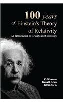 100 Years of Einstein's Theory of Relativity : An Introduction to Gravity and Cosmology