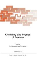 Chemistry and Physics of Fracture