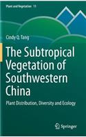 Subtropical Vegetation of Southwestern China