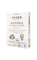 Happiness Is a Choice You Make
