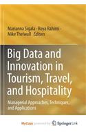 Big Data and Innovation in Tourism, Travel, and Hospitality