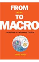 From Micro To Macro: Adventures Of A Wandering Physicist: Adventures of a Wandering Physicist