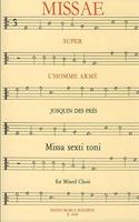 Missa L'homme arme Missa sexti toni for mixed choir