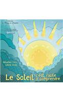 Le Soleil, c'est facile à comprendre