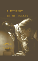 Mystery In My Pocket