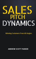 Sales Pitch Dynamics: Winning Customers From all Angles