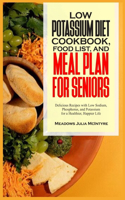 Low Potassium Diet Cookbook, Food List, and Meal Plan for Seniors