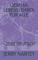 German Lebenslehren Für Alle: - 2025 Deutsch
