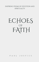 Echoes of Faith: Inspiring Poems of Devotion and Spirituality