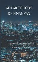 Afilar Trucos de Finanzas